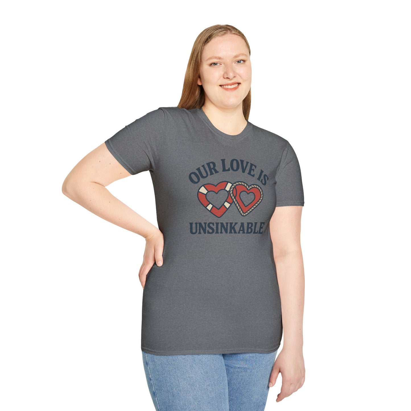 Our Love Is Unsinkable Love T-Shirt