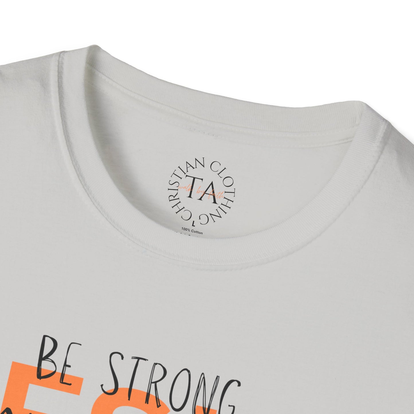 Faith Inspired T-Shirt - Be Strong, Stay Strong Jesus Message
