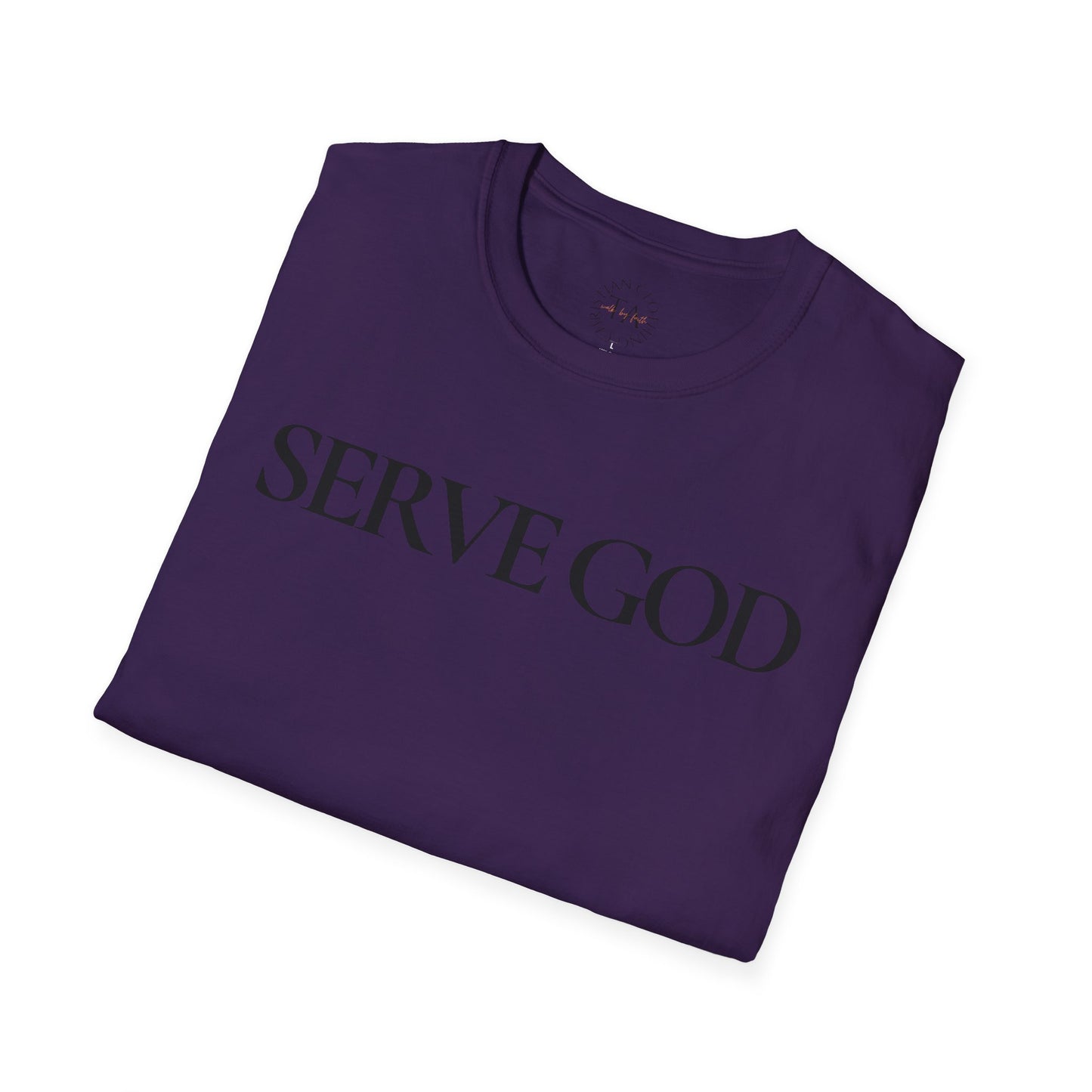 Faith Inspired "Serve God" T-Shirt - Inspirational Faith-Based Christian Gift
