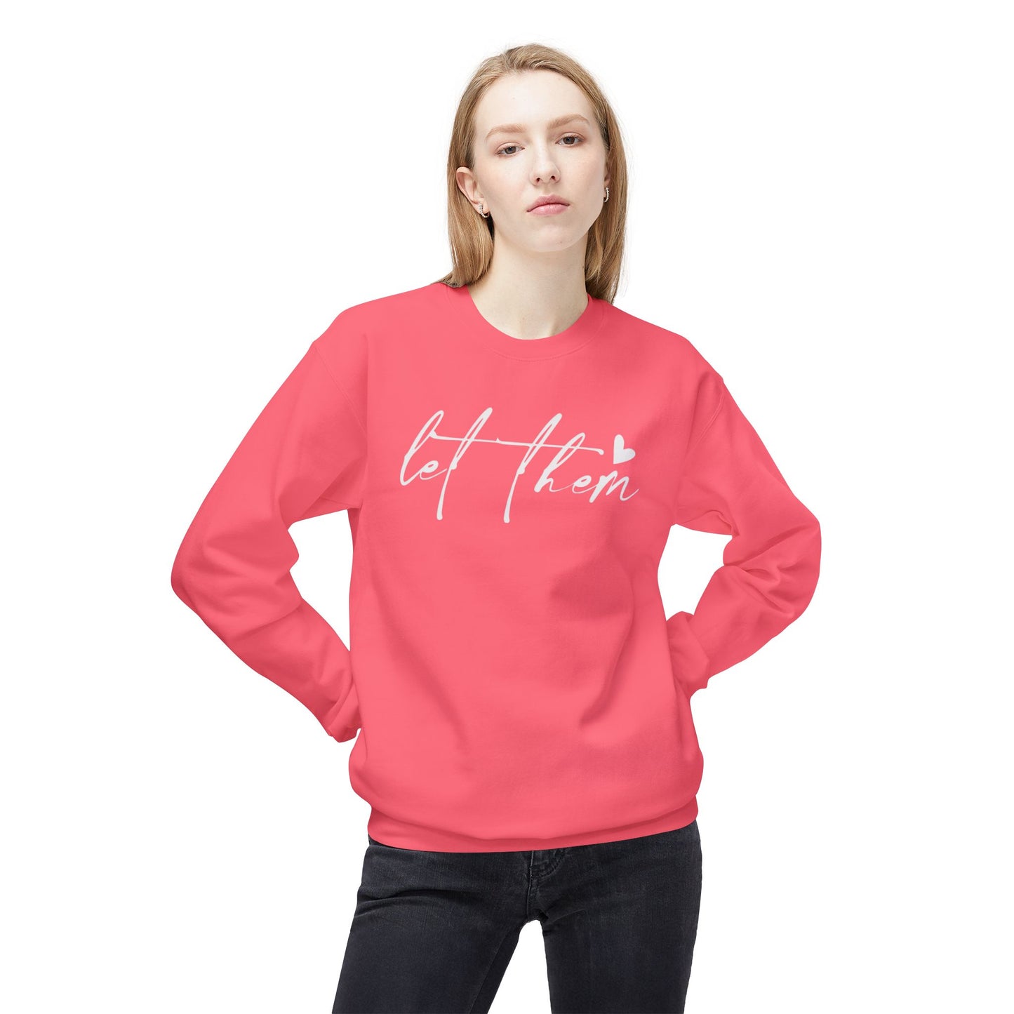 Let Them - Sweatshirt, Mental Health Awareness, Cozy Gift, Inspirational Apparel, Casual Outfit