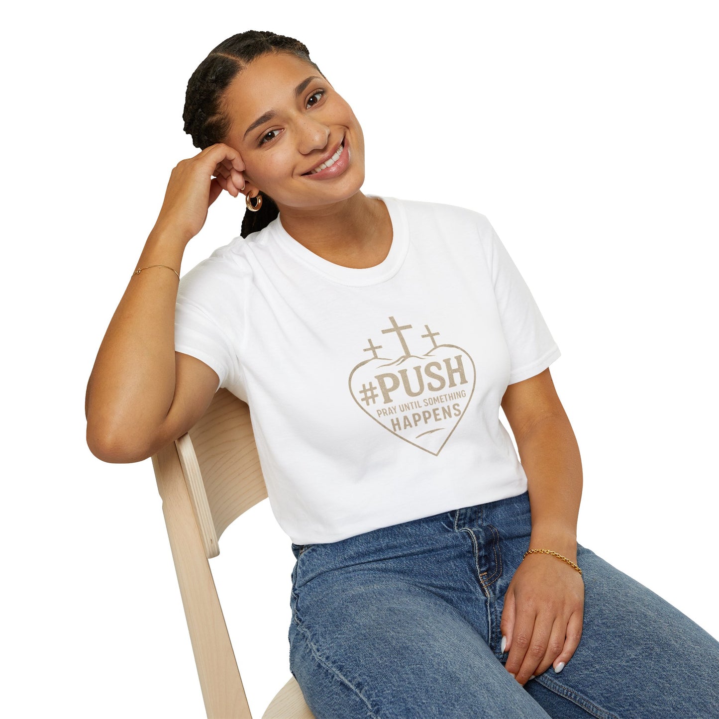 #PUSH Inspirational Unisex T-Shirt: #PUSH Pray Until Something Happens - Motivation, Positive Vibes, Spiritual Wear, Everyday Casual