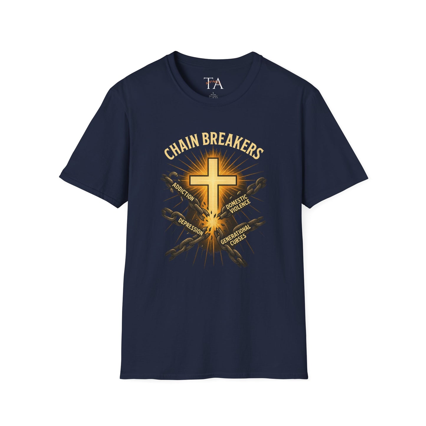 Chain Breakers T-Shirt - Breaking Chains of Addiction and Domestic Violence