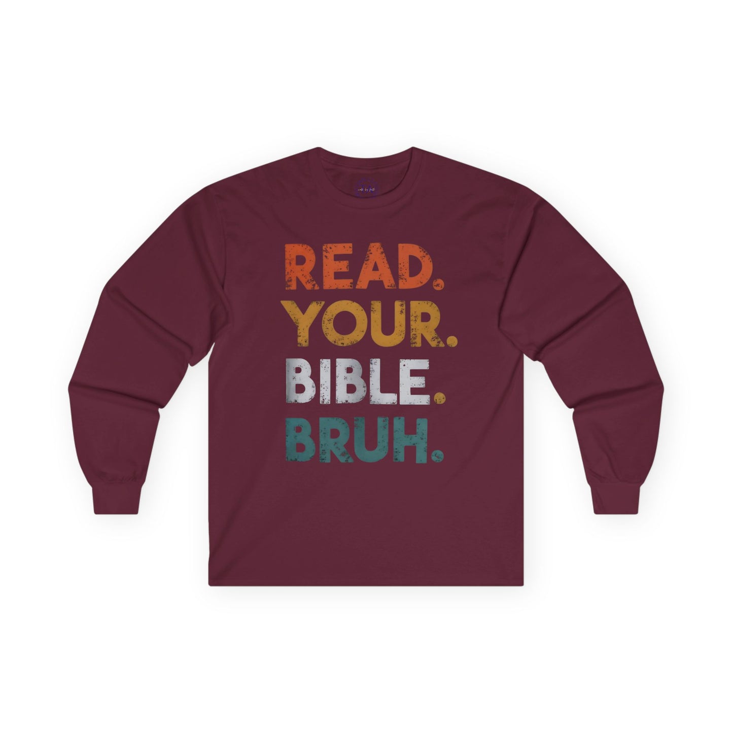Faith Inspired Long Sleeve Tee: Read Your Bible Bruh - Unisex Apparel for Christians