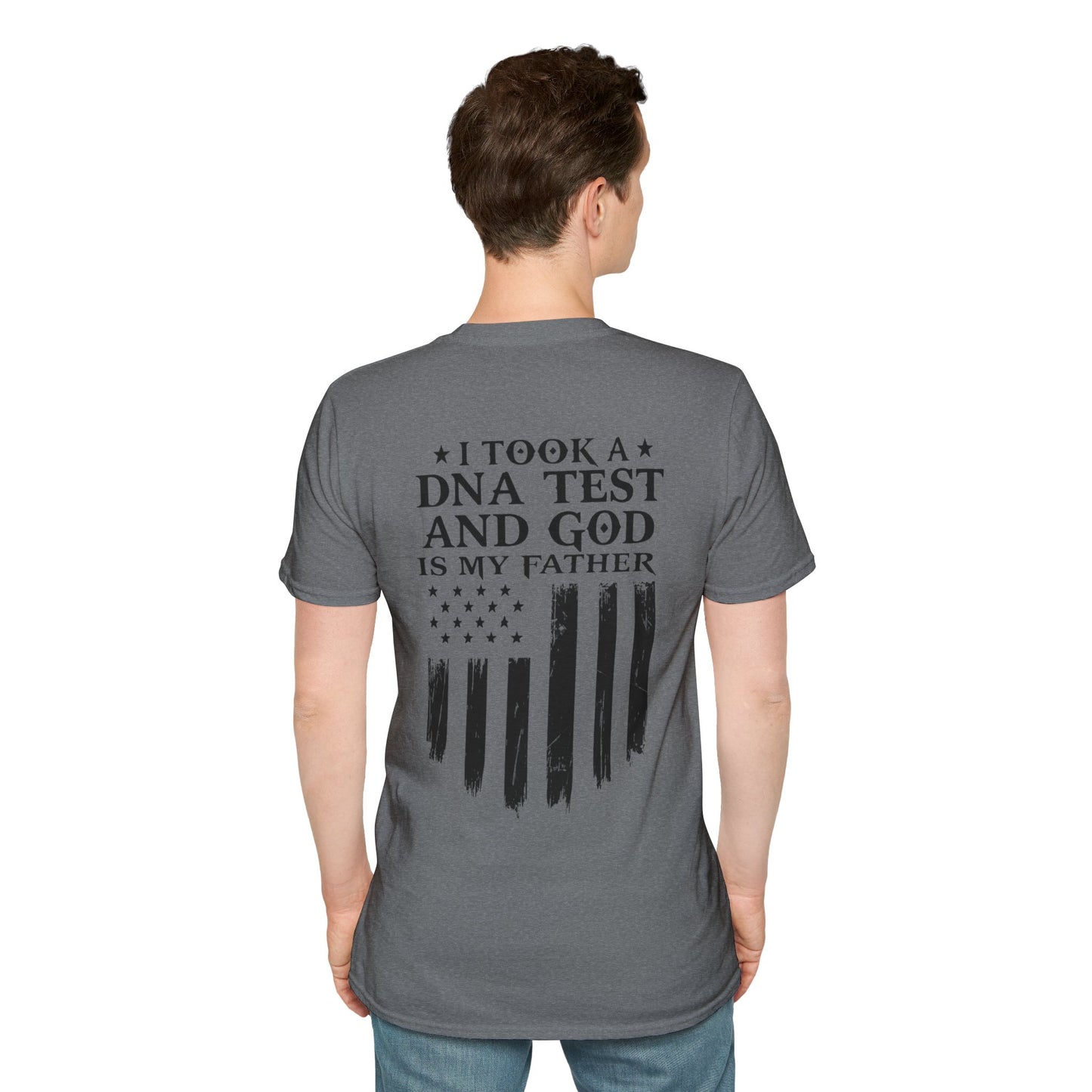 Patriotic DNA Test T-Shirt - Unisex Softstyle - I took a DNA test and GOD is my father