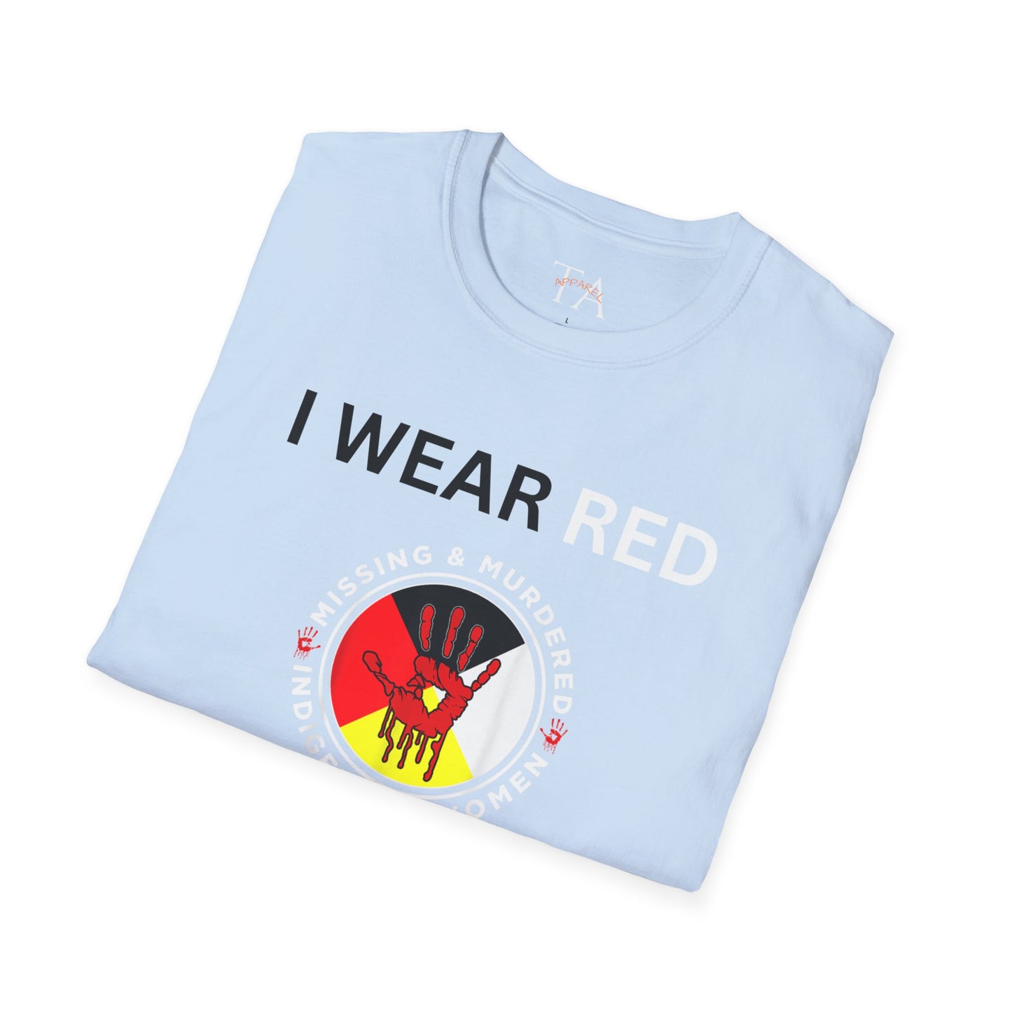 MMIW Unisex Softstyle T-Shirt with 'I Wear Red - MMIW' Design | Awareness Apparel, Indigenous Rights, Casual Wear, Statement Clothing, Gift Idea