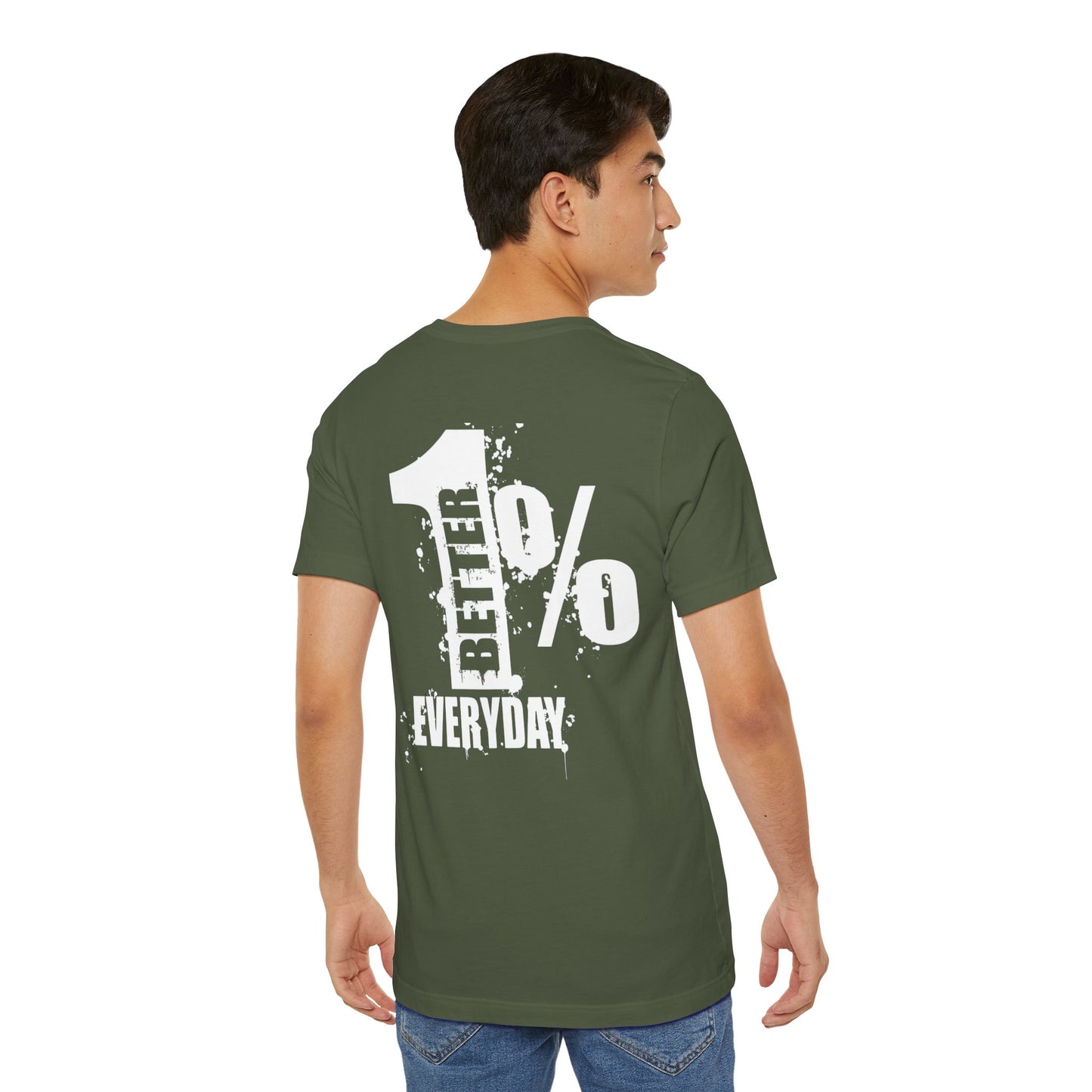 1% Better Everyday Unisex Bella - Inspirational Tee