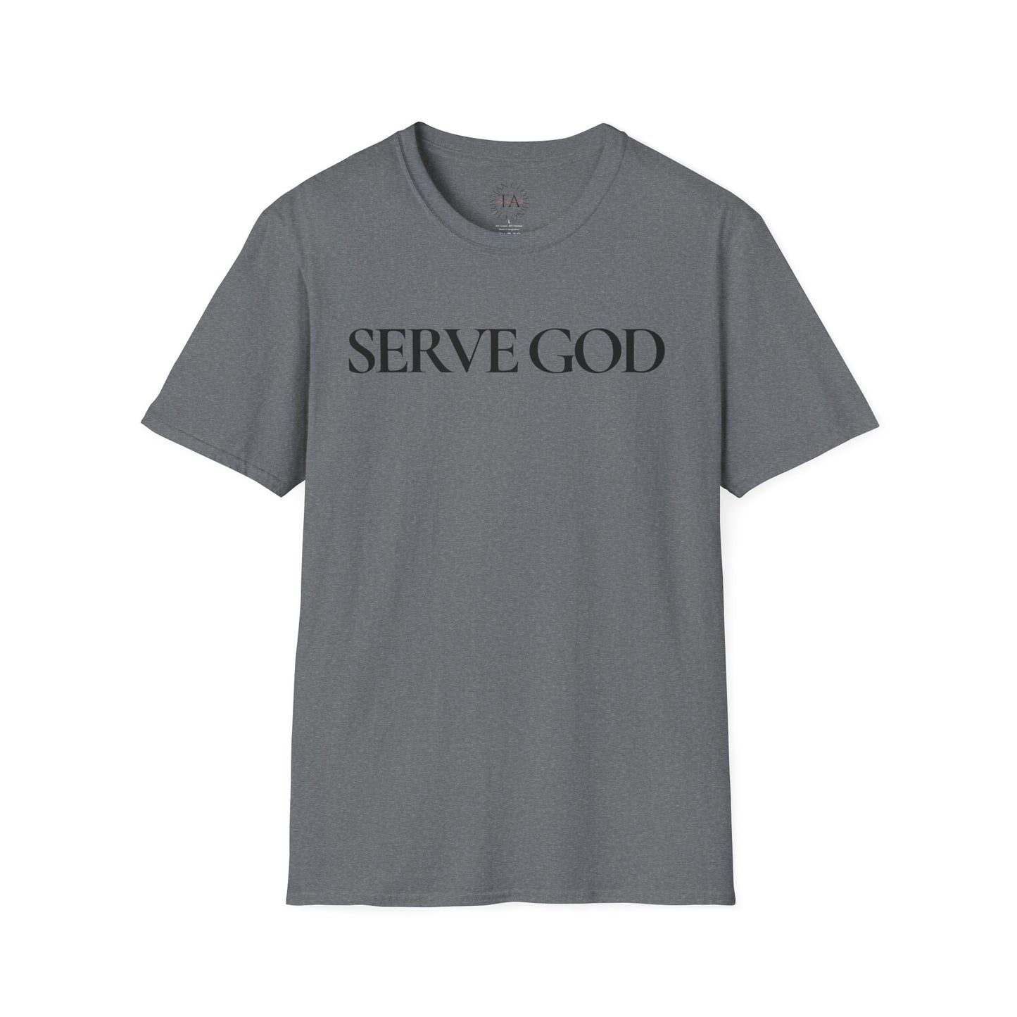 Faith Inspired "Serve God" T-Shirt - Inspirational Faith-Based Christian Gift