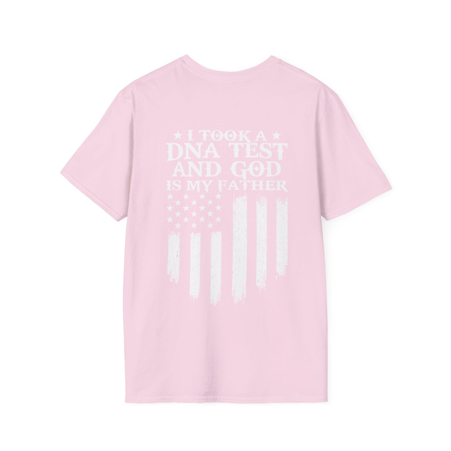 Patriotic DNA Test T-Shirt - Unisex Softstyle - I took a DNA test and GOD is my father