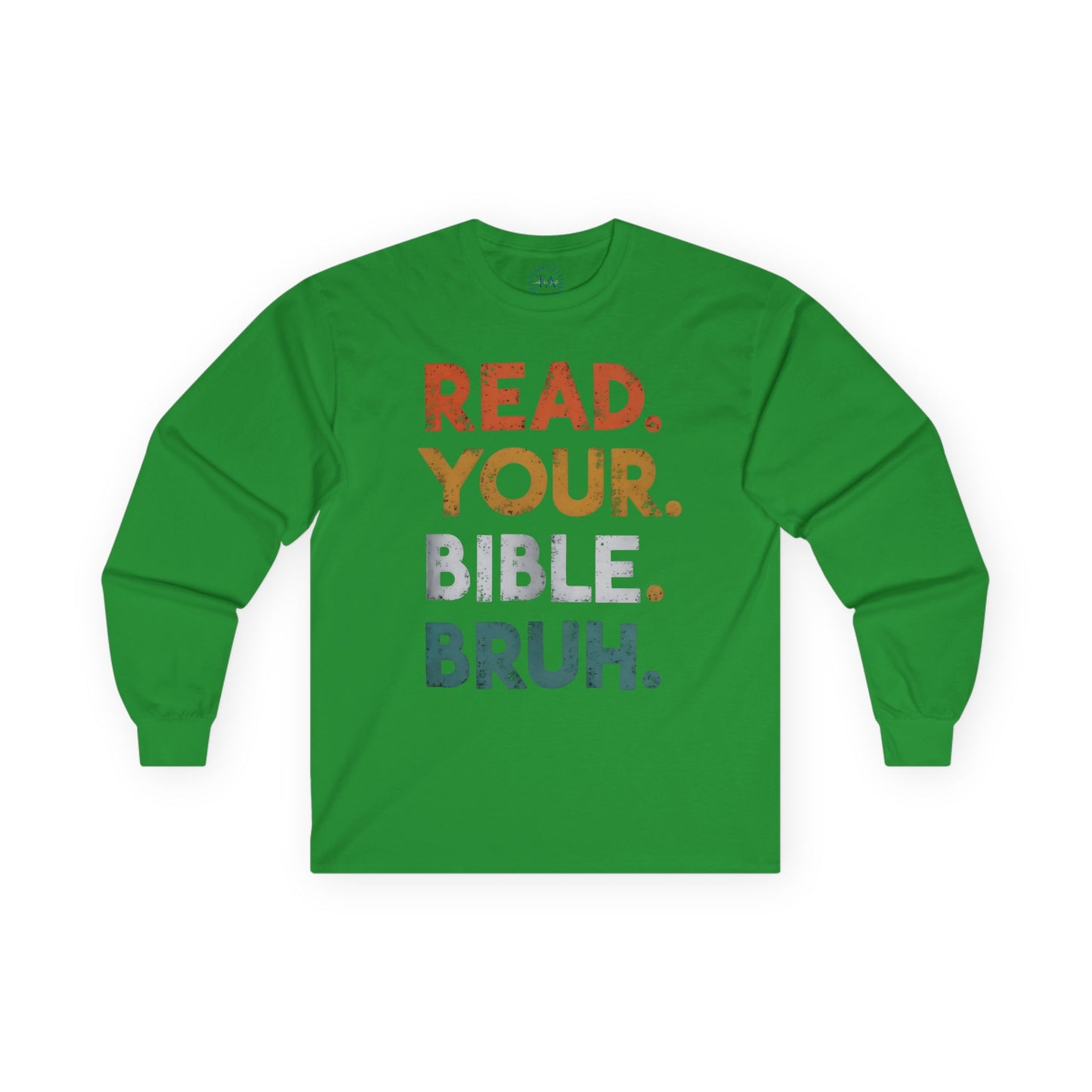 Faith Inspired Long Sleeve Tee: Read Your Bible Bruh - Unisex Apparel for Christians