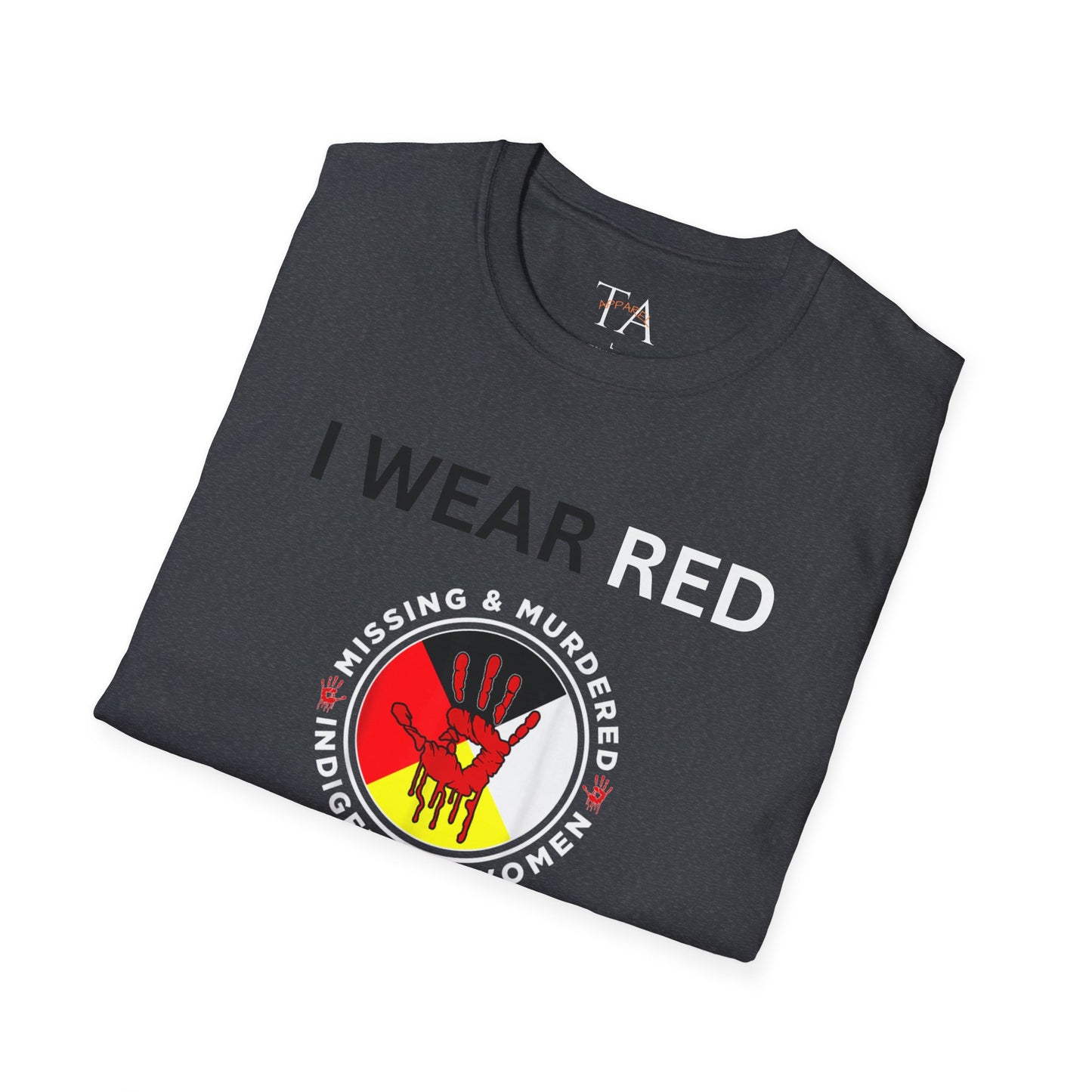 MMIW Unisex Softstyle T-Shirt with 'I Wear Red - MMIW' Design | Awareness Apparel, Indigenous Rights, Casual Wear, Statement Clothing, Gift Idea