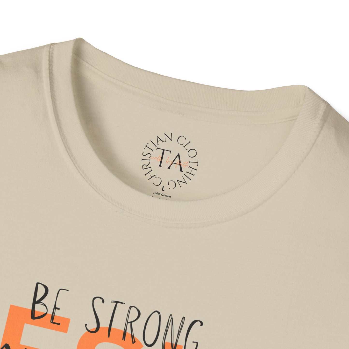 Faith Inspired T-Shirt - Be Strong, Stay Strong Jesus Message
