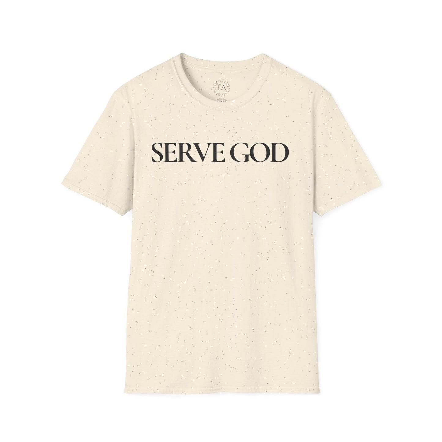 Faith Inspired "Serve God" T-Shirt - Inspirational Faith-Based Christian Gift