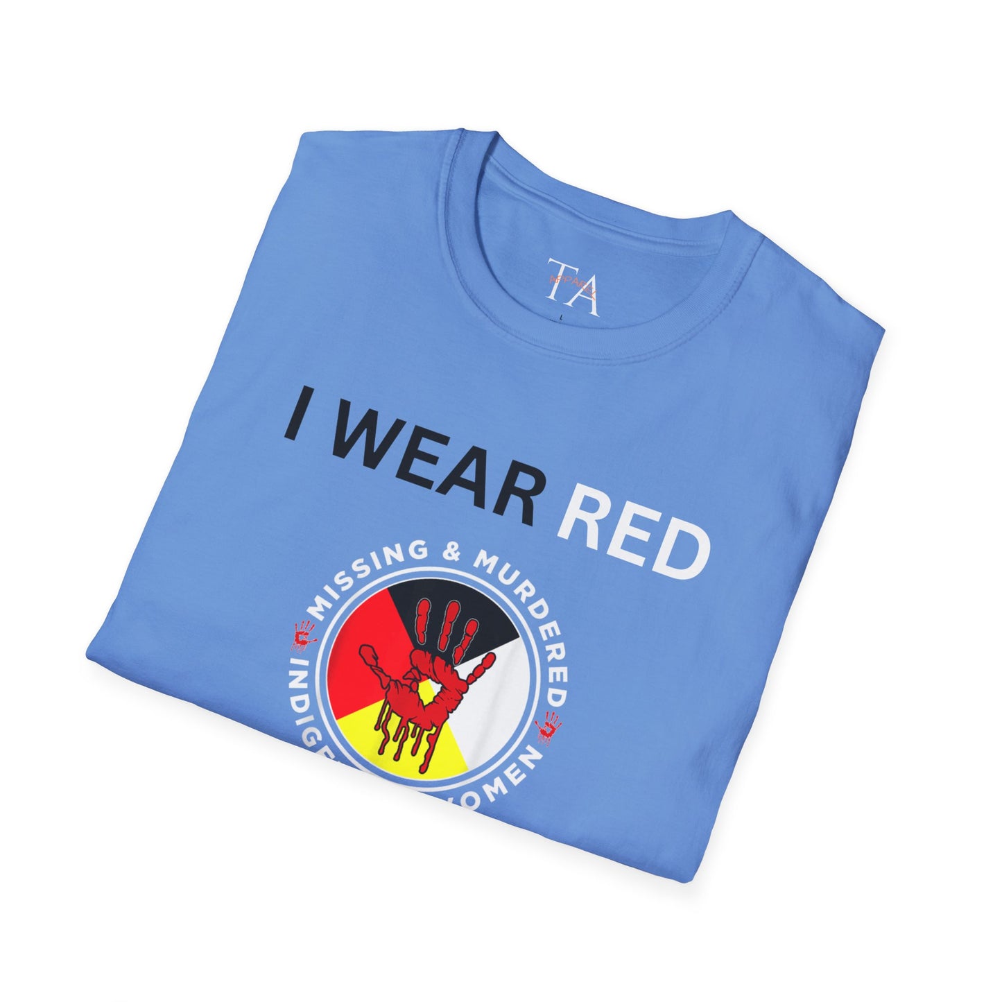 MMIW Unisex Softstyle T-Shirt with 'I Wear Red - MMIW' Design | Awareness Apparel, Indigenous Rights, Casual Wear, Statement Clothing, Gift Idea