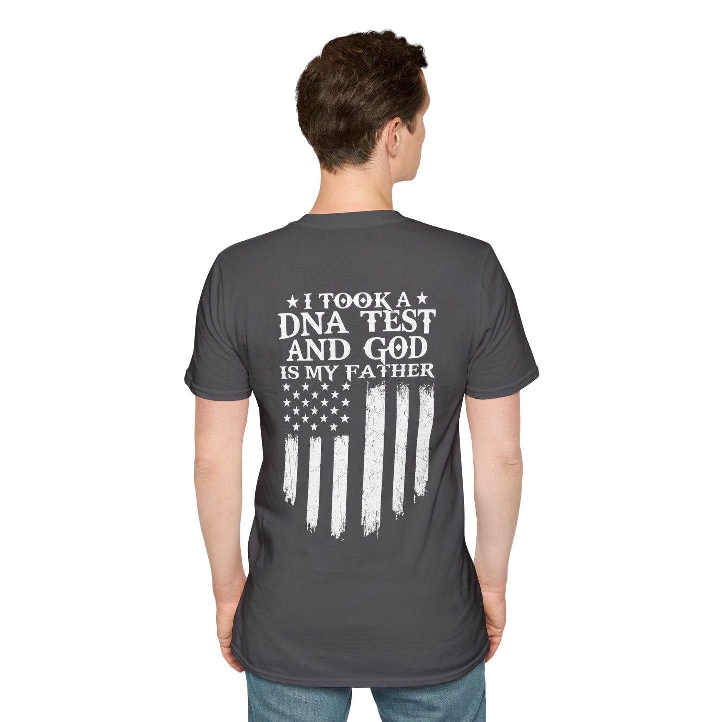 Patriotic DNA Test T-Shirt - Unisex Softstyle - I took a DNA test and GOD is my father