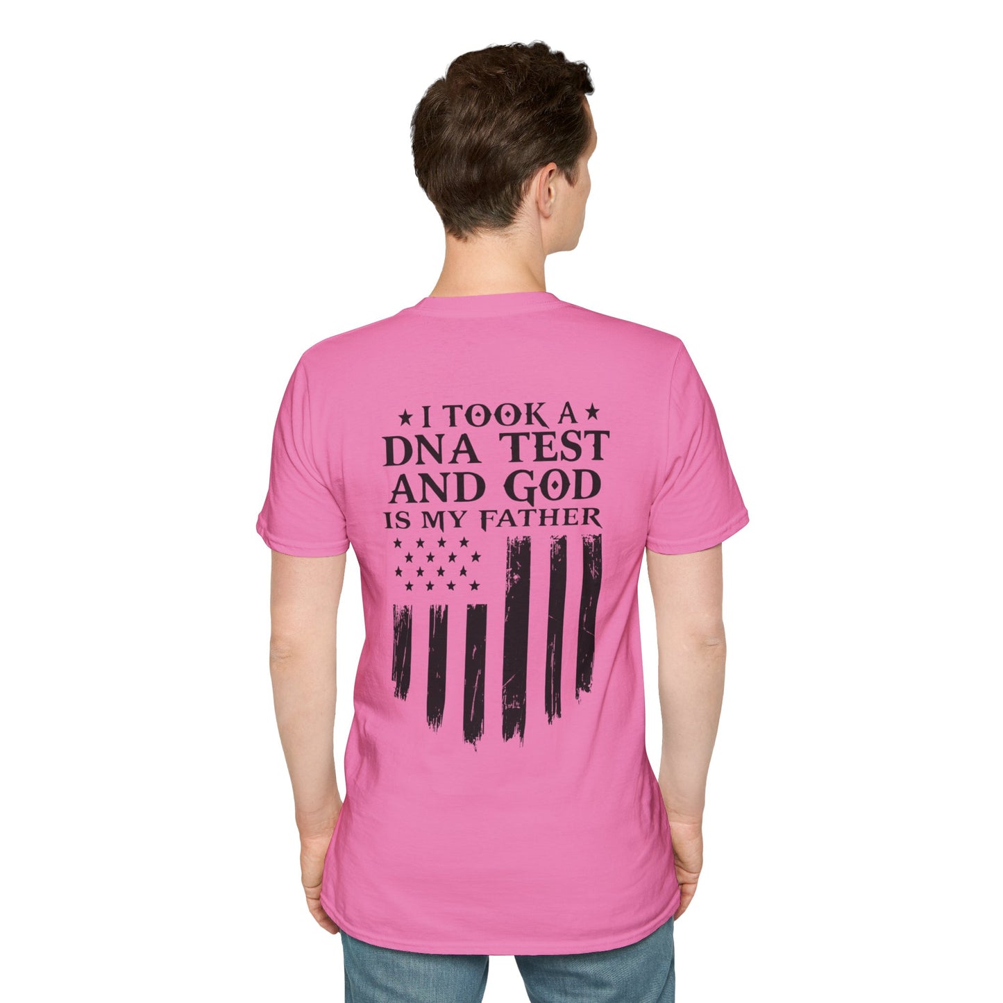Patriotic DNA Test T-Shirt - Unisex Softstyle - I took a DNA test and GOD is my father