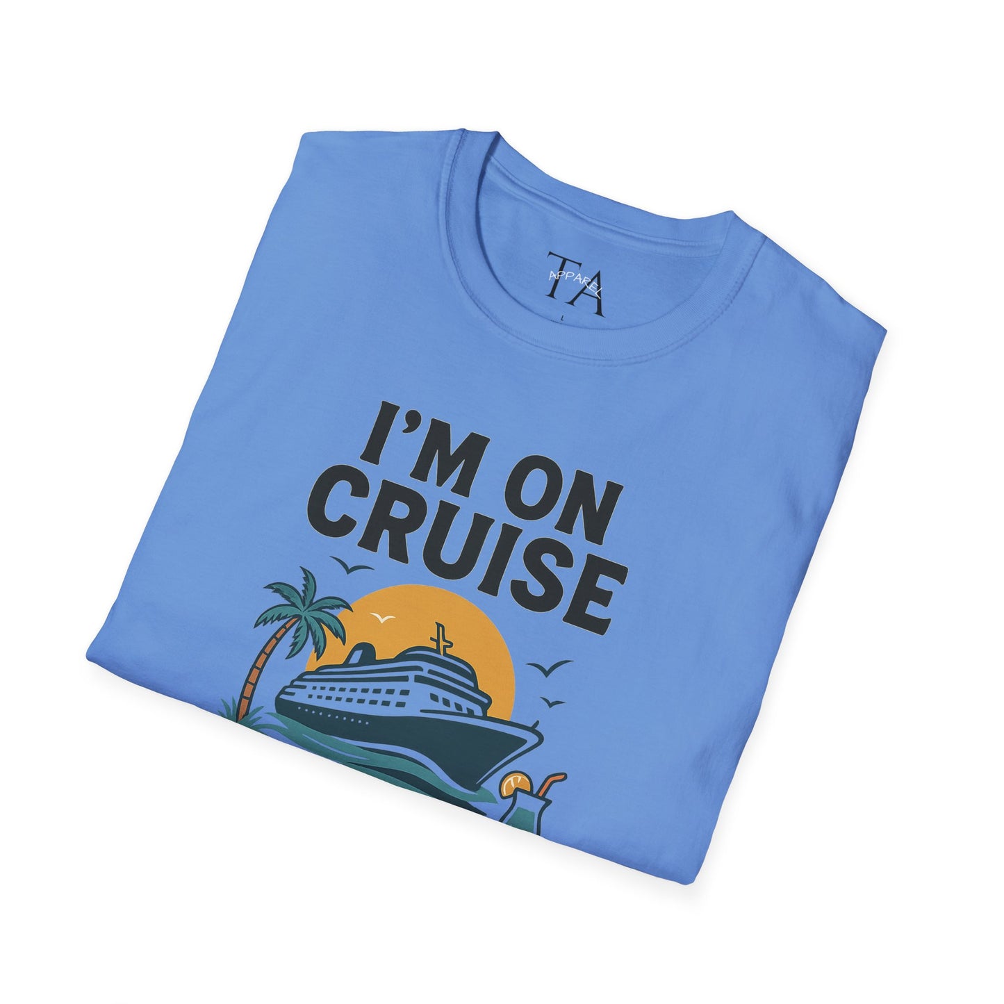 Cruise Control Tee - Unisex Softstyle T-Shirt, Vacation Shirt, Travel Apparel, Summer Wear, Cruise Gift, Relaxation Outfit