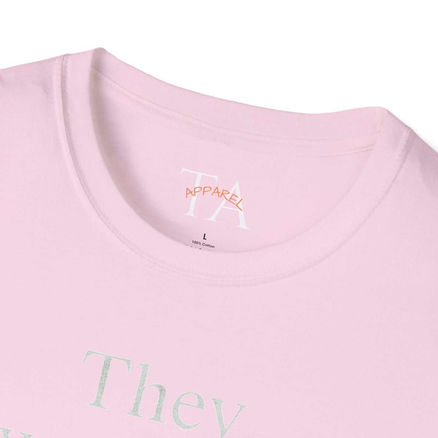 They Want You To Be Like Them - Empowerment Unisex T-Shirt | Confidence, Self-Expression, Casual Style, Gift for Friends, Motivational Wear