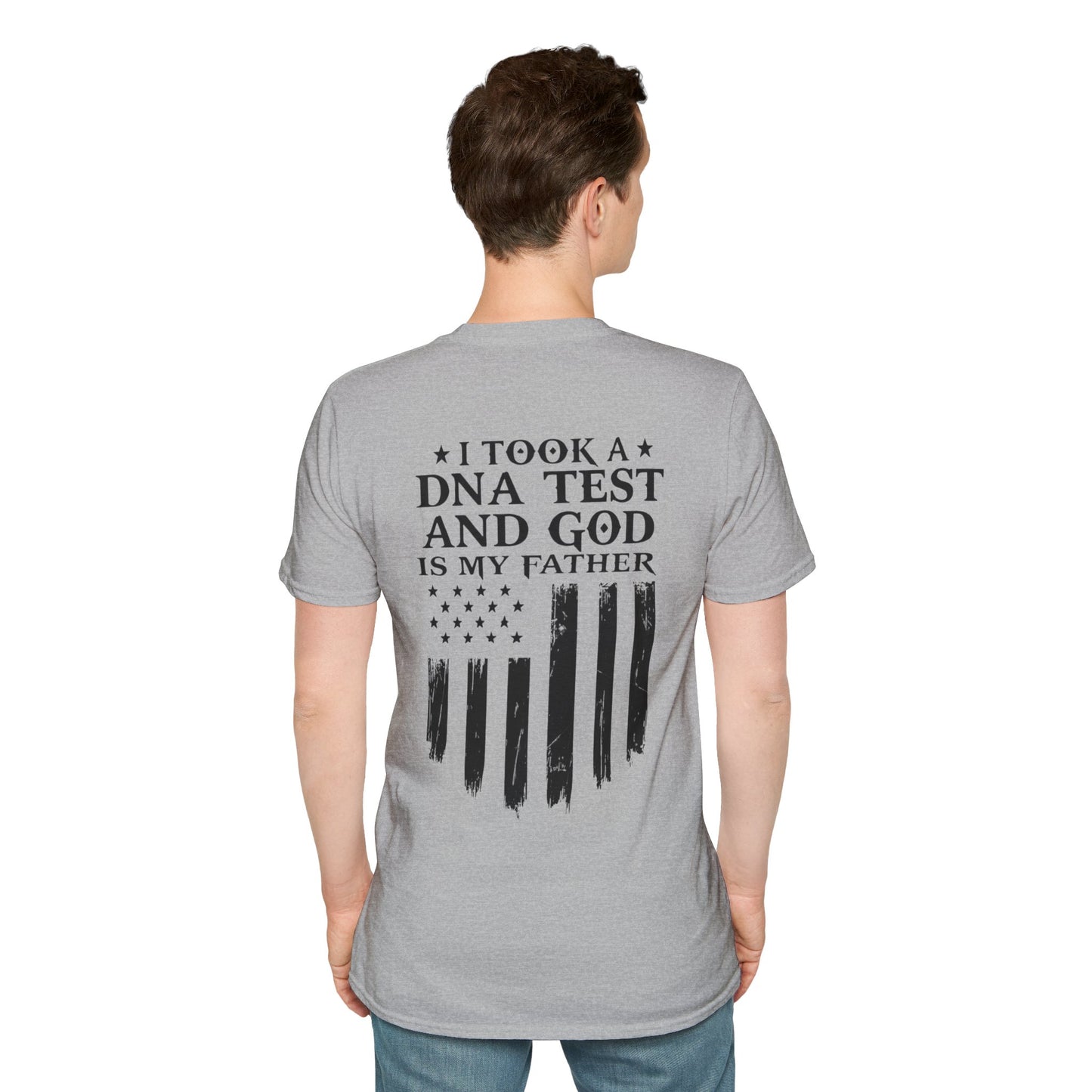 Patriotic DNA Test T-Shirt - Unisex Softstyle - I took a DNA test and GOD is my father