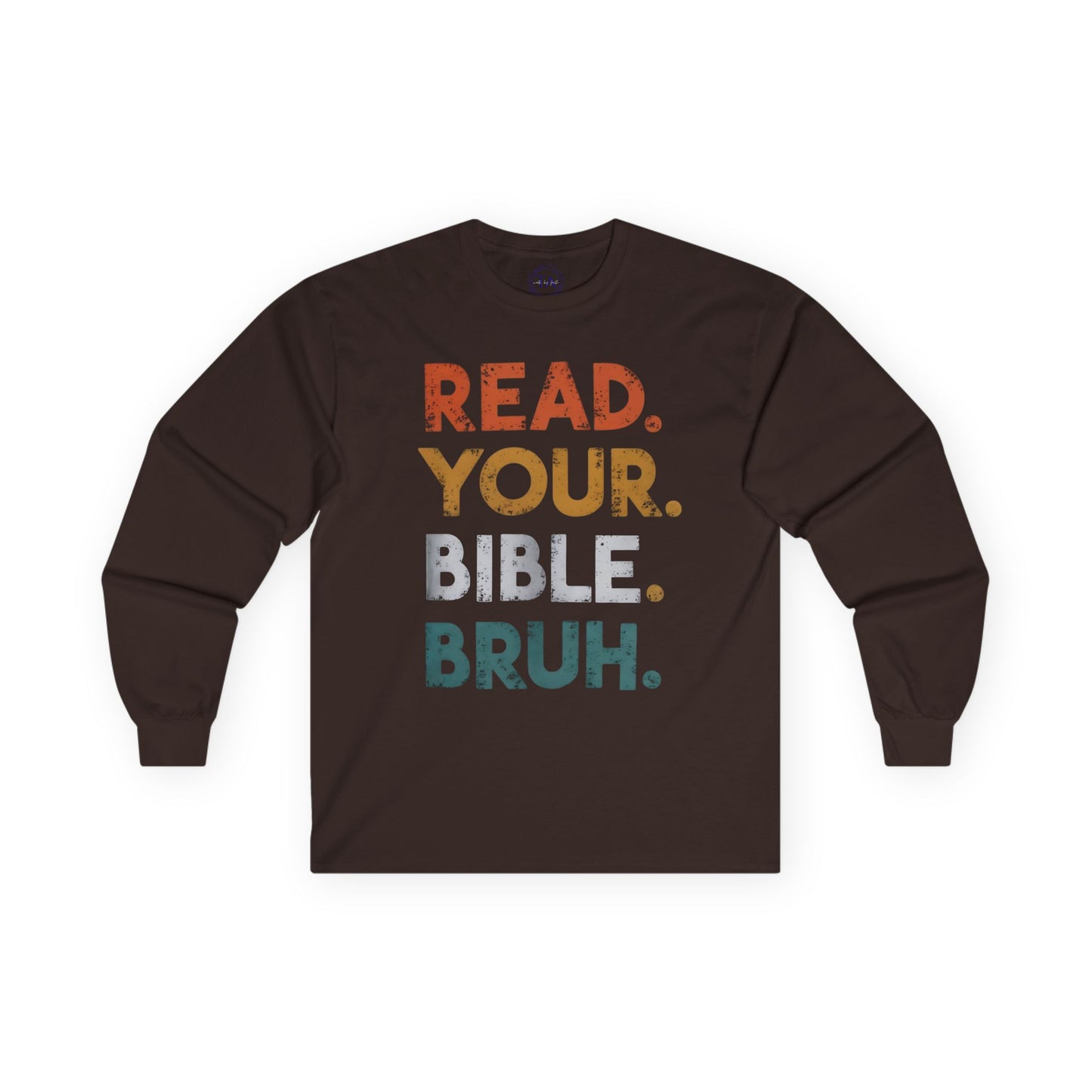 Faith Inspired Long Sleeve Tee: Read Your Bible Bruh - Unisex Apparel for Christians