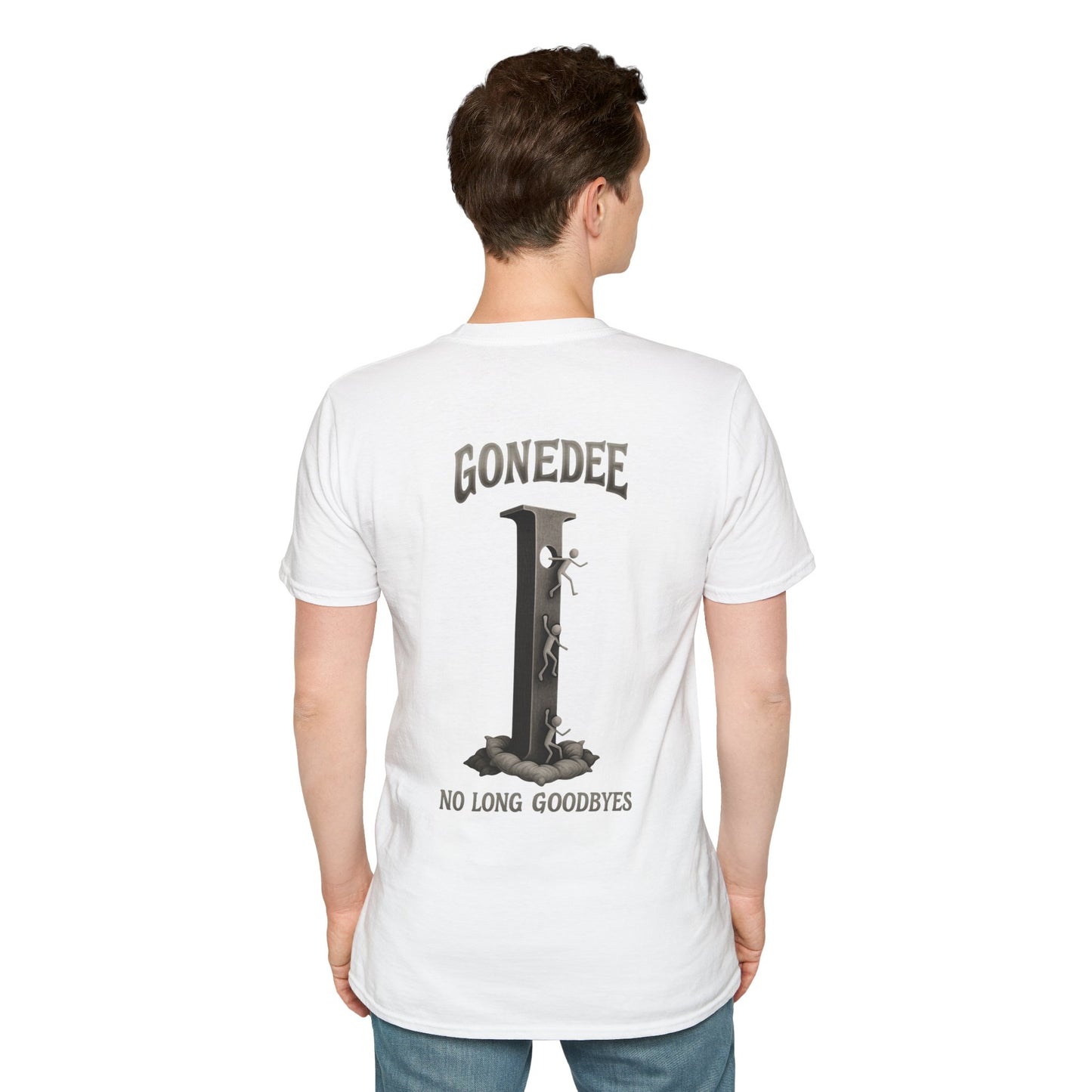 Gonedee, No Long Goodbyes - Graphic Unisex Tee - Casual Comfort Shirt for Friends