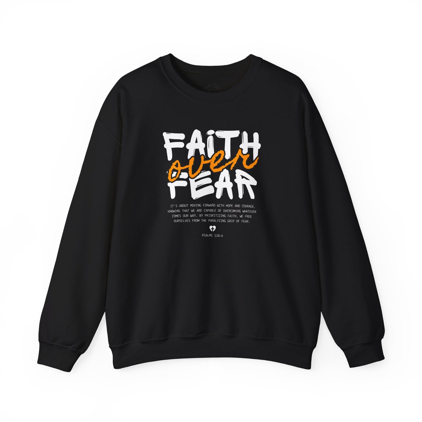 Faith Inspired Faith Over Fear Christian Sweatshirt, Inspirational Religious Apparel, Quality Design by My Son, Unisex Crewneck Jumper, Religious Gift,