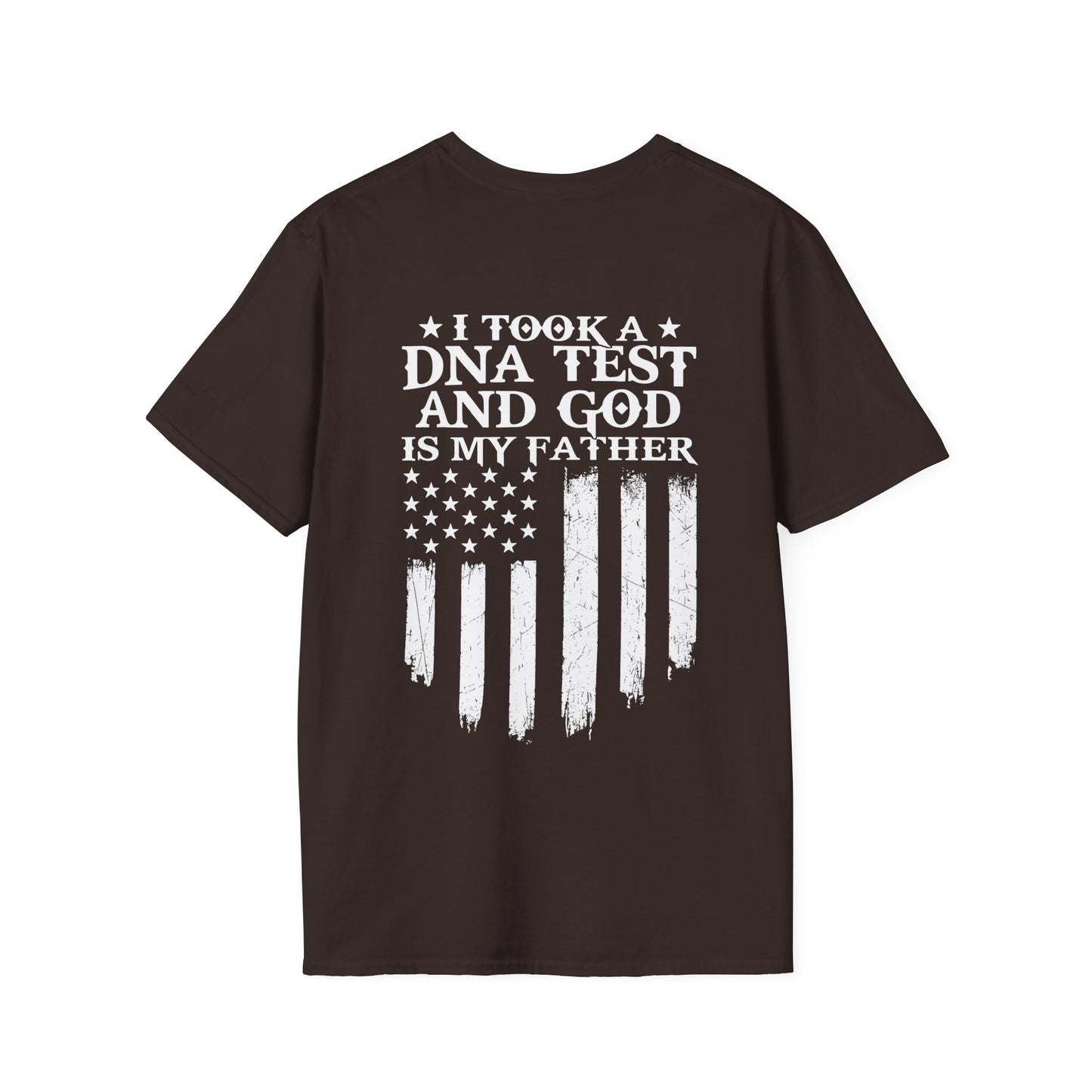 Patriotic DNA Test T-Shirt - Unisex Softstyle - I took a DNA test and GOD is my father