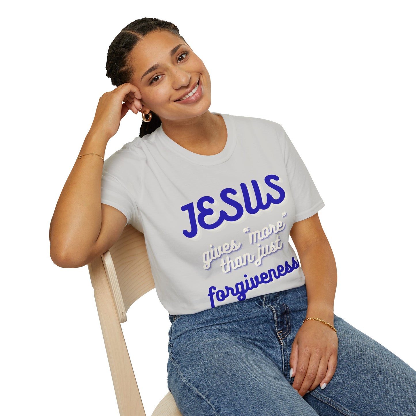 Faith Inspired Jesus Unisex T-Shirt - JESUS gives more than just forgiveness