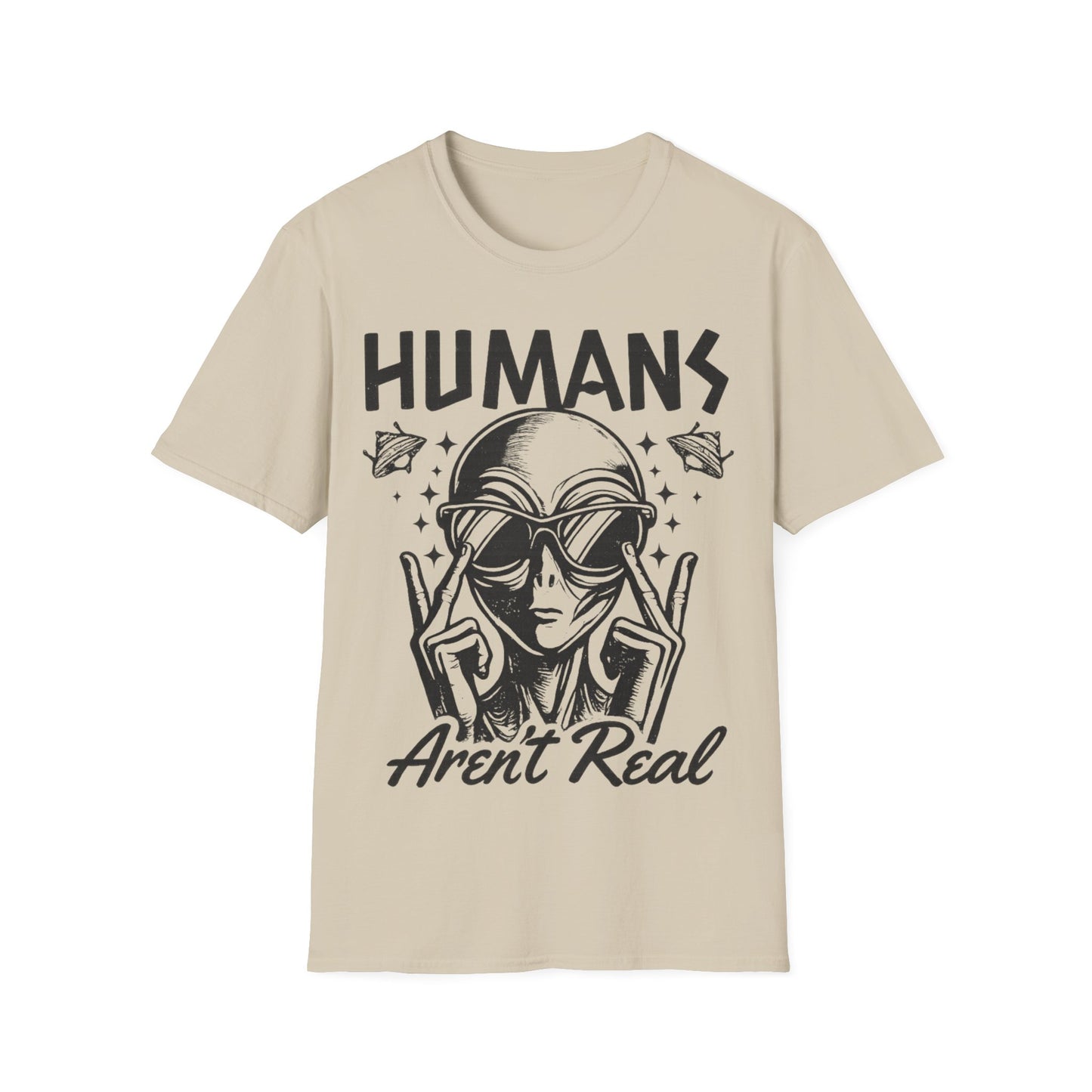 Humans Aren’t Real Alien Gildan Softstyle® T-ShirtUnisex