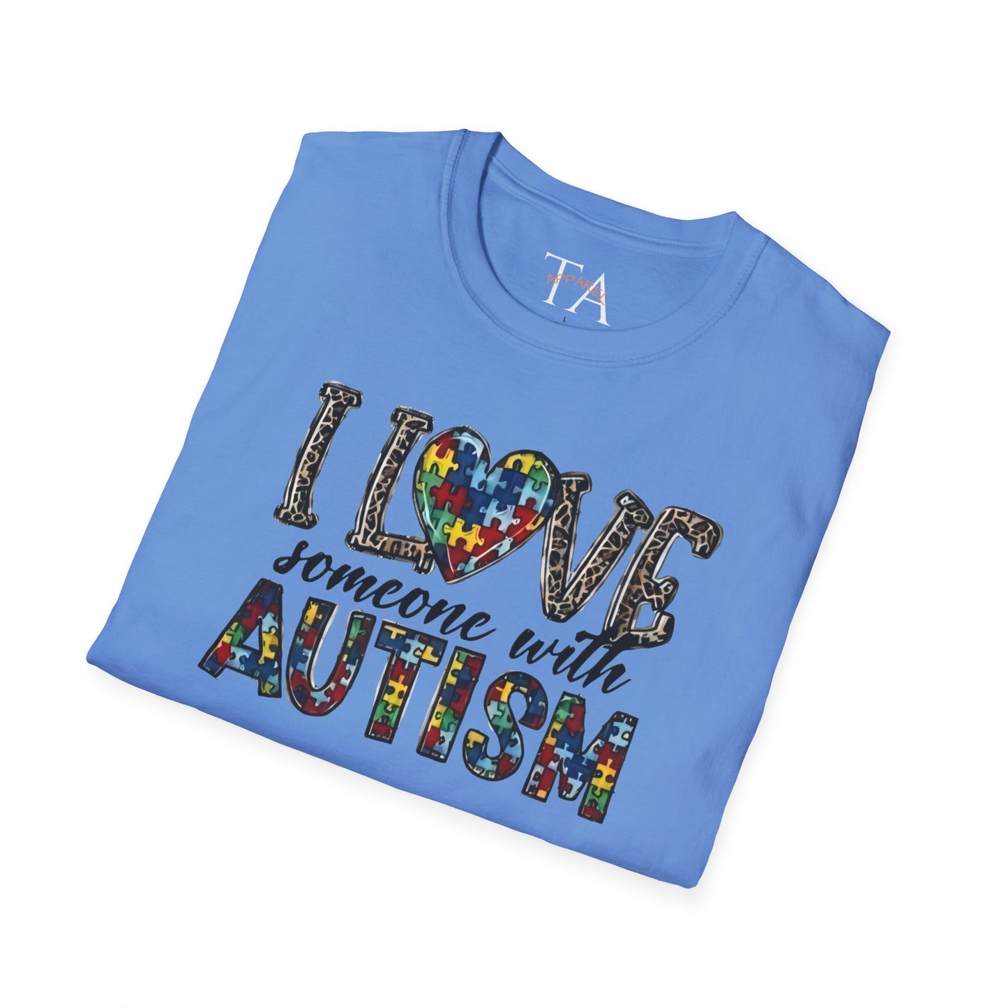 Autism Awareness Unisex T-Shirt - I Love Someone with Autism Design