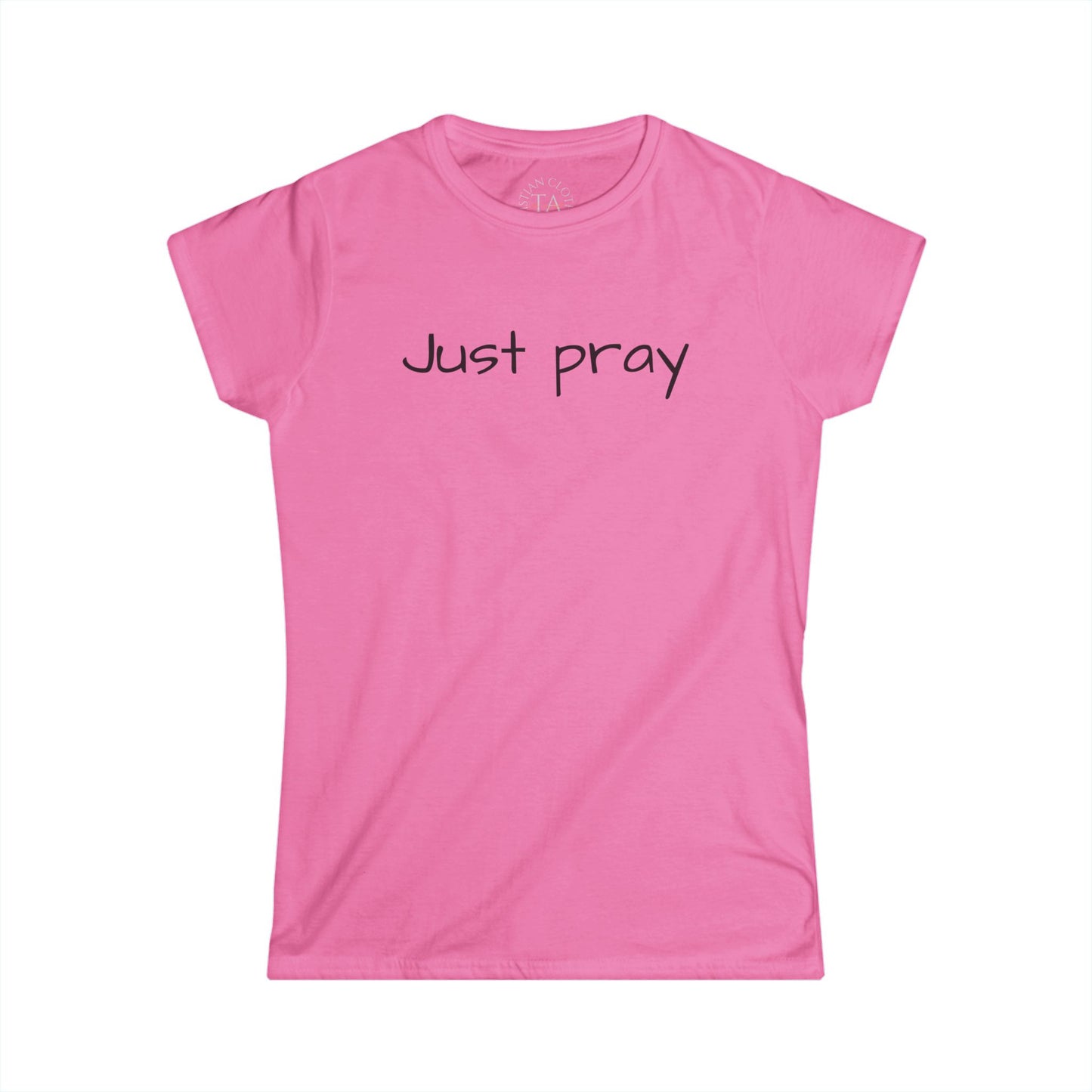Women’s Inspirational Tee - Just Pray, Motivational Shirt, Faith-based T-Shirt, Casual Wear, Gift for Her, Spiritual Apparel