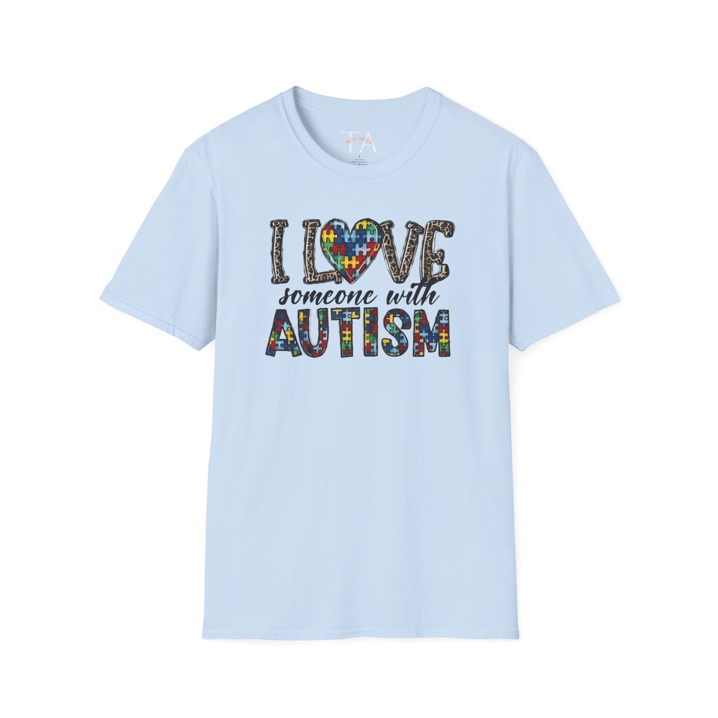 Autism Awareness Unisex T-Shirt - I Love Someone with Autism Design