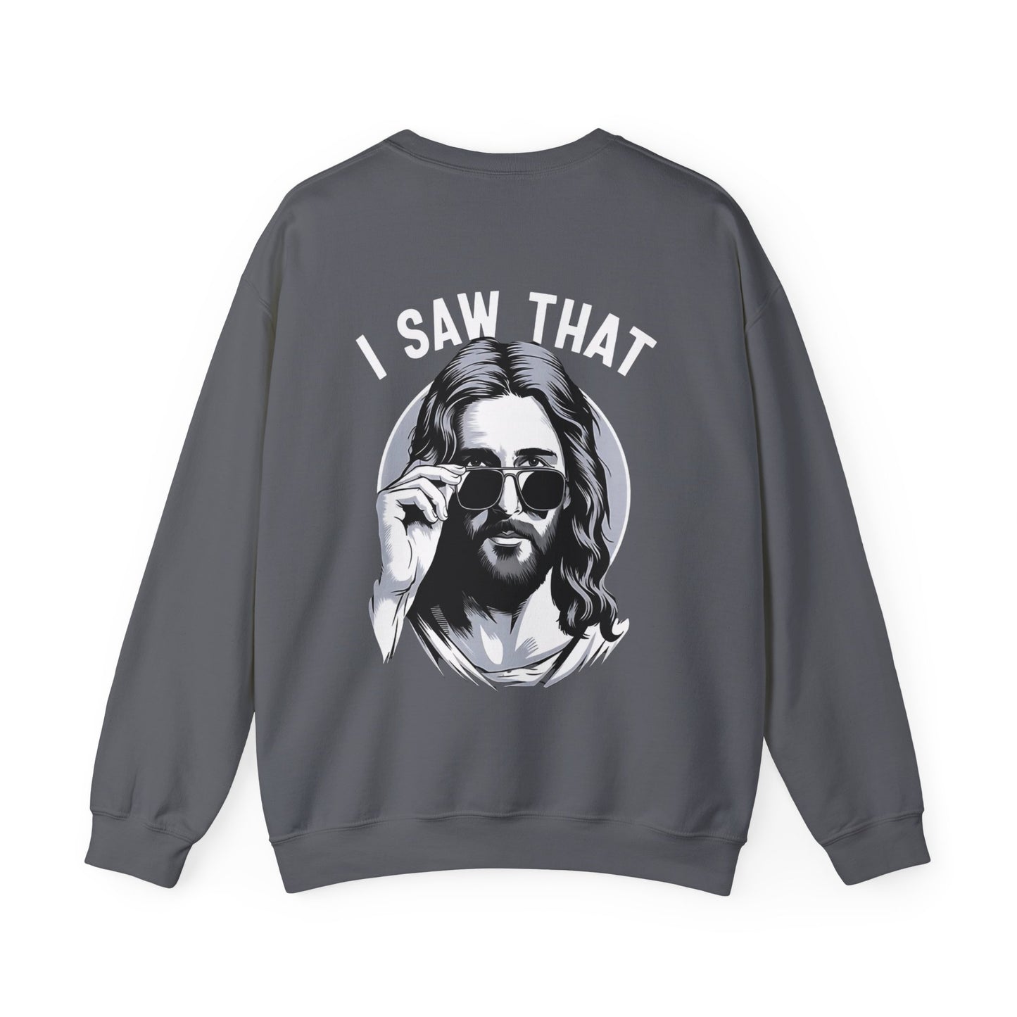 Faith Inspired Christian Humor Sweatshirt - 'I Saw That' Crewneck