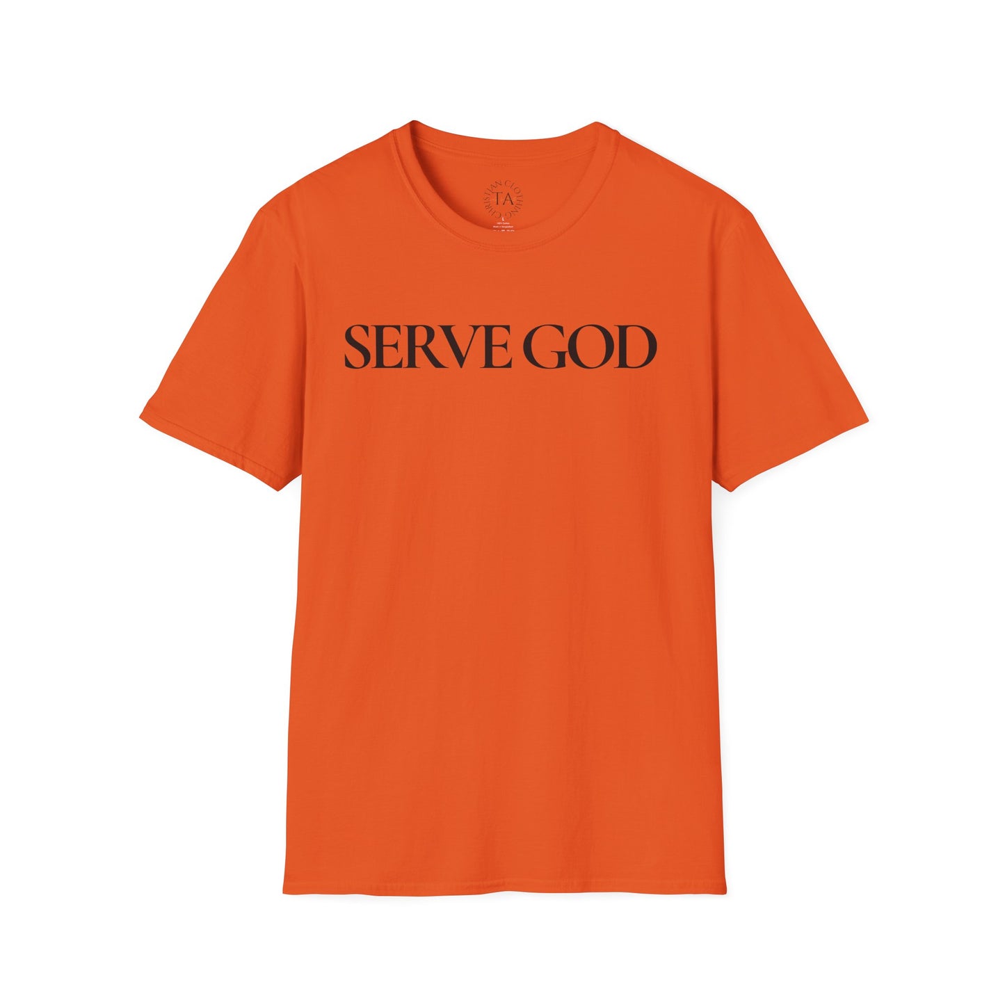 Faith Inspired "Serve God" T-Shirt - Inspirational Faith-Based Christian Gift