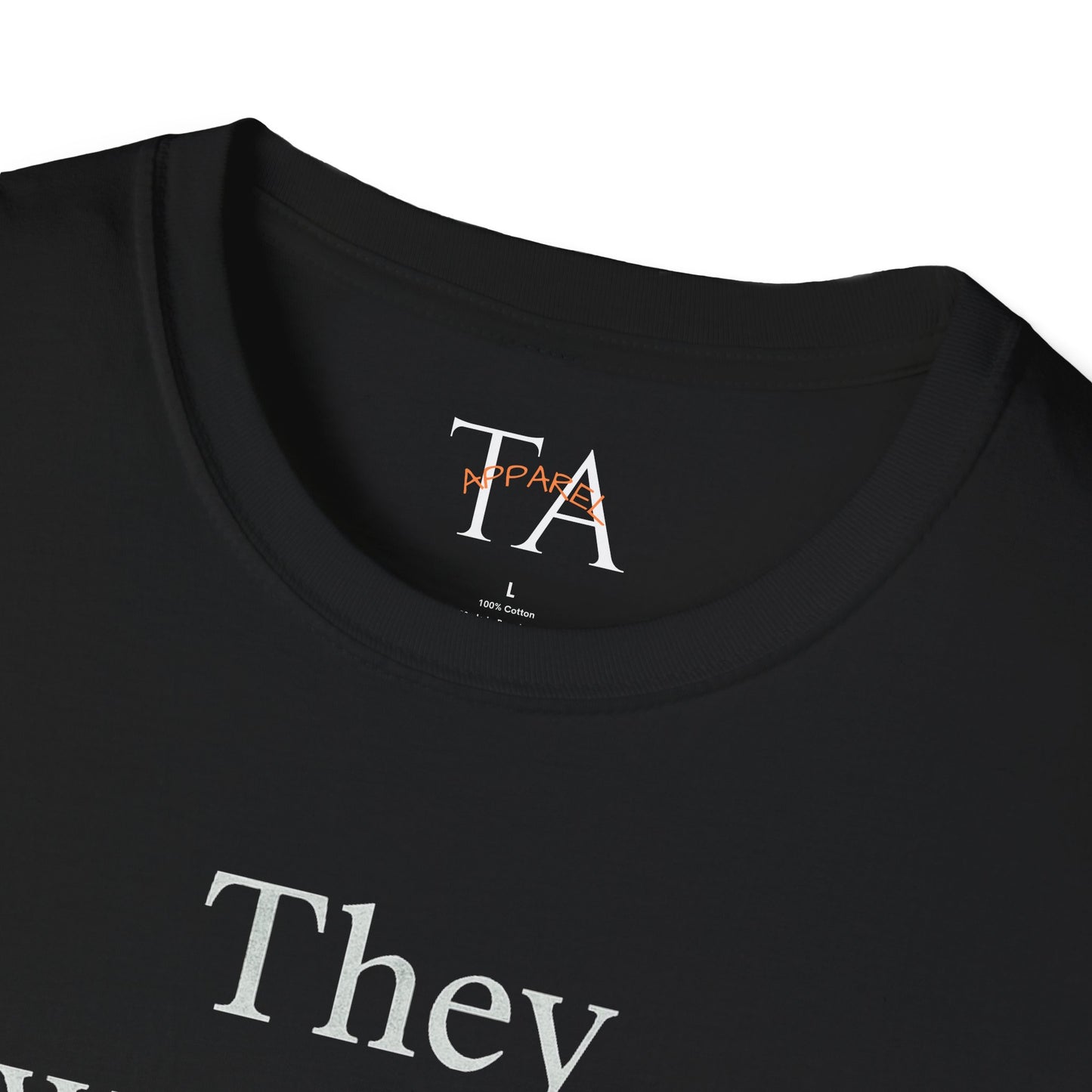 They Want You To Be Like Them - Empowerment Unisex T-Shirt | Confidence, Self-Expression, Casual Style, Gift for Friends, Motivational Wear