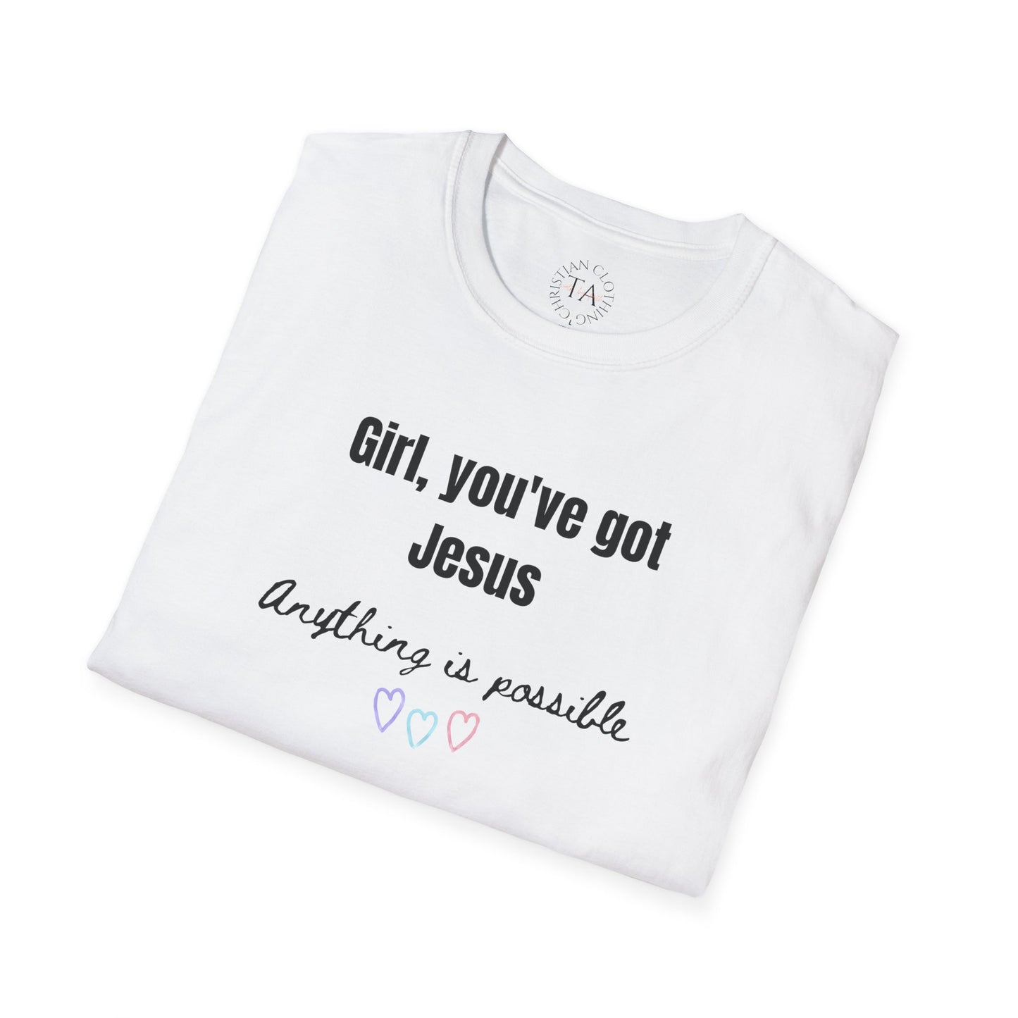Faith Inspired Jesus T-Shirt Girl, You've got Jesus