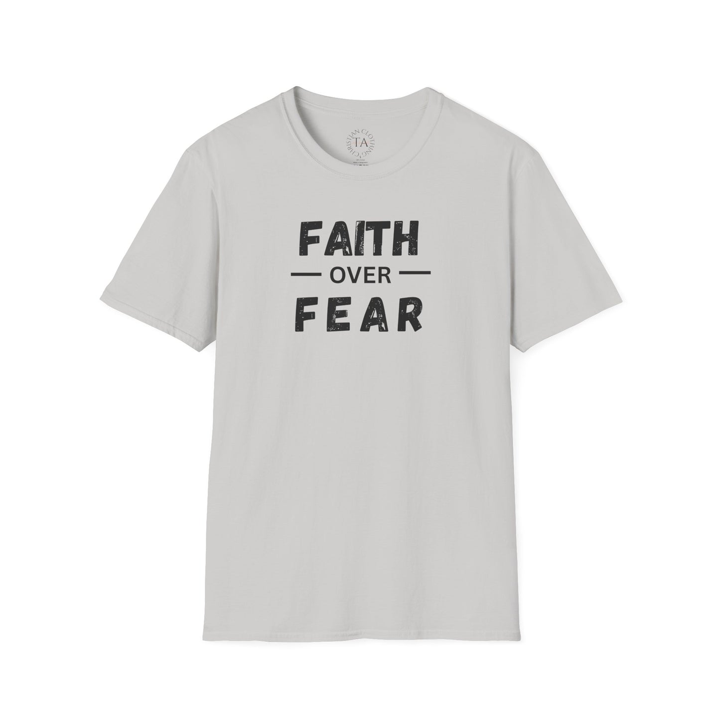 Faith Inspired Unisex T-Shirt - Faith Over Fear Design
