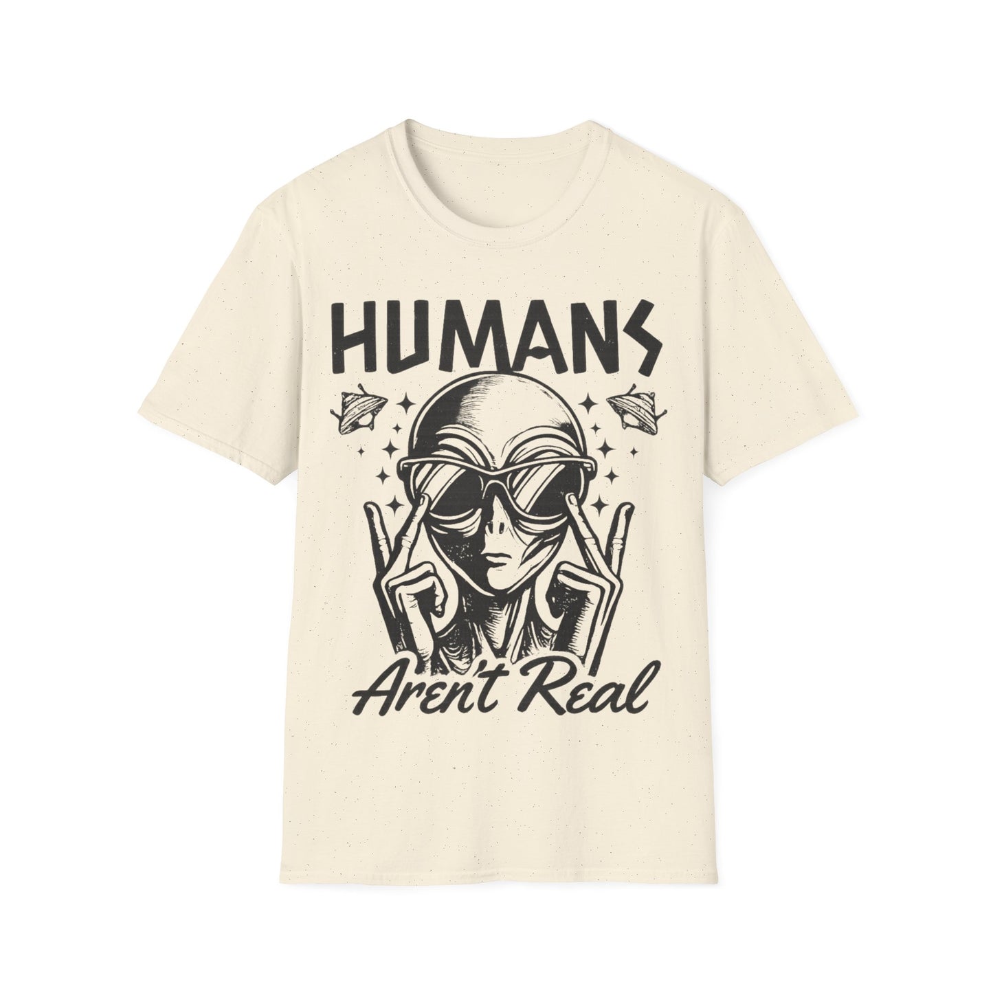 Humans Aren’t Real Alien Gildan Softstyle® T-ShirtUnisex