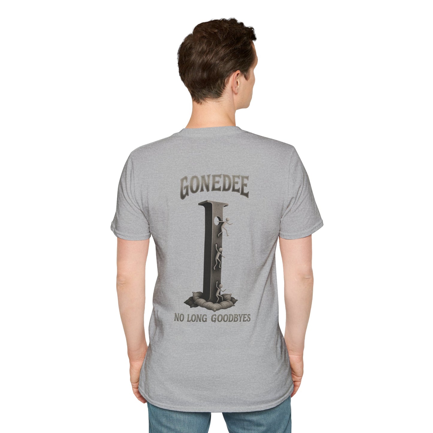 Gonedee, No Long Goodbyes - Graphic Unisex Tee - Casual Comfort Shirt for Friends