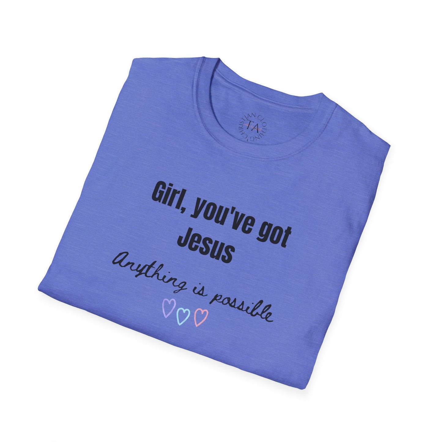 Faith Inspired Jesus T-Shirt Girl, You've got Jesus
