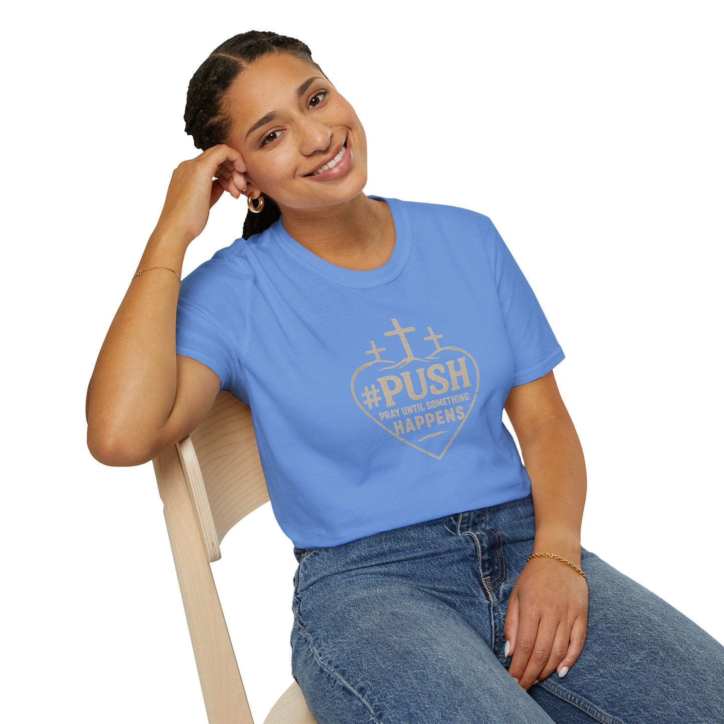 #PUSH Inspirational Unisex T-Shirt: #PUSH Pray Until Something Happens - Motivation, Positive Vibes, Spiritual Wear, Everyday Casual