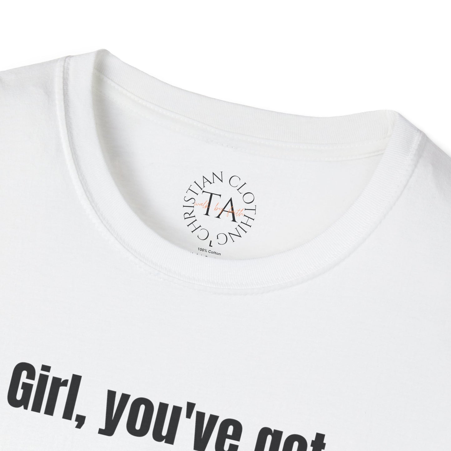 Faith Inspired Jesus T-Shirt Girl, You've got Jesus