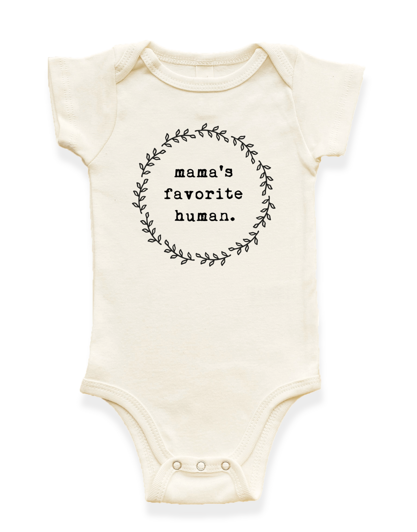 Tenth & Pine - Mama's Favorite Human Organic Baby Bodysuit