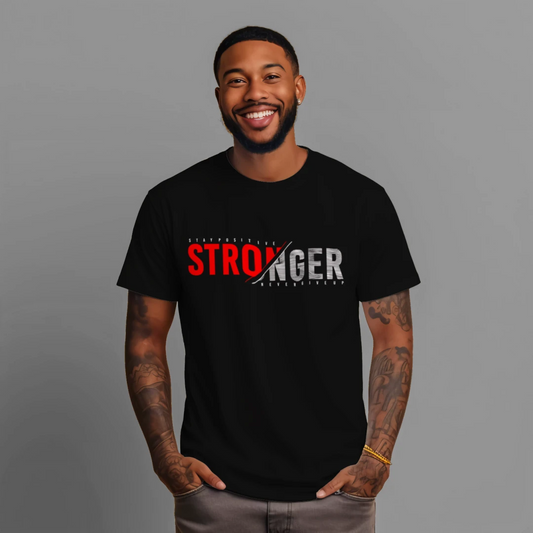 Stronger – Stay Positive Never Give Up Graphic T-Shirt
