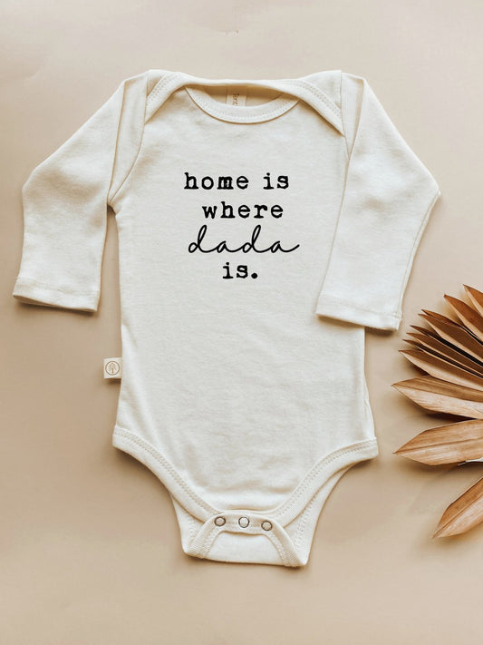 Tenth & Pine - Home is Where Dada is Organic Bodysuit Long Sleeve