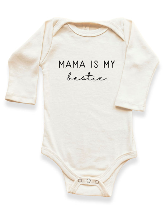 Tenth & Pine - Mama is My Bestie Organic Bodysuit Long Sleeve